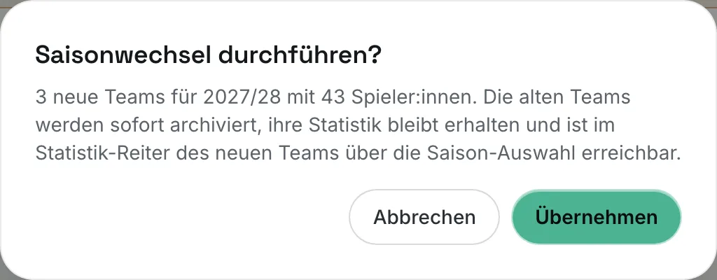 Rückfrage „Saisonwechsel durchführen?“ mit Anzahl der Teams und Spieler:innen