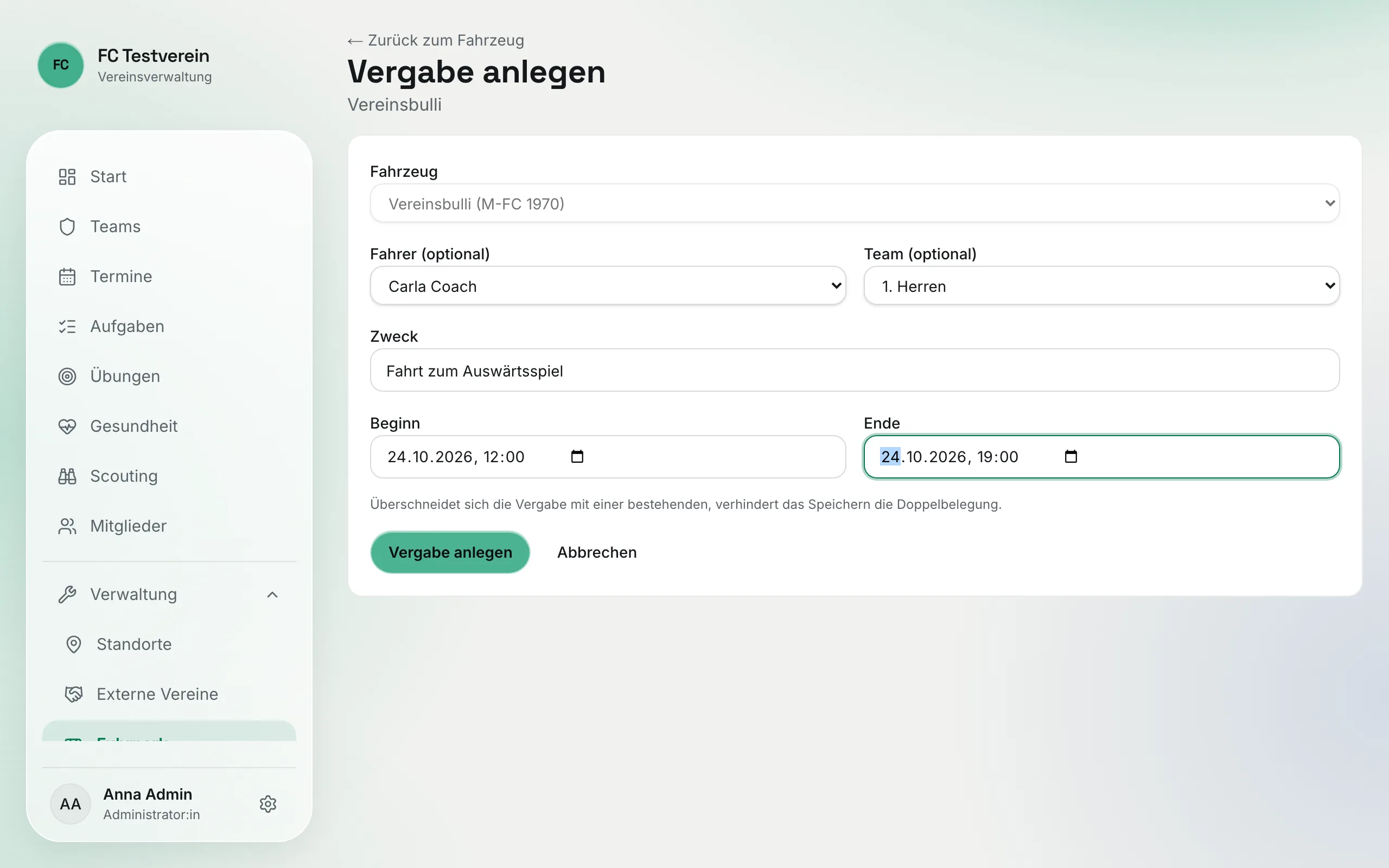 Formular „Vergabe anlegen" mit Fahrzeug, Fahrer (optional), Team (optional), Zweck, Beginn und Ende