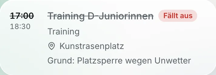 Ein abgesagtes Training in der Terminliste: durchgestrichen, mit „Fällt aus" und Grund